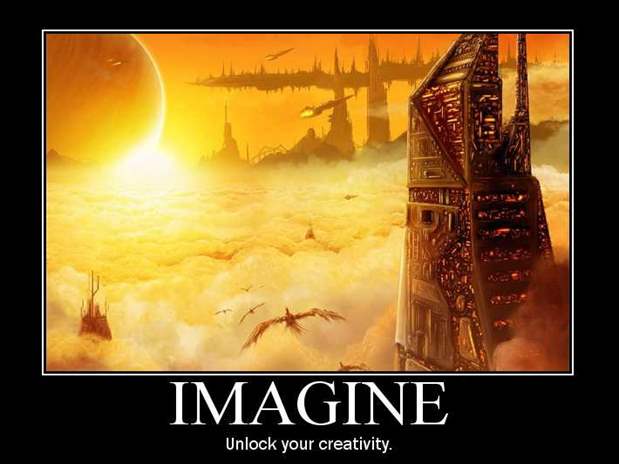 D:\Мои документы\90_Motivational_Posters_jpg\90 Motivational Posters\23-Imagine.jpg