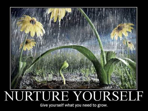 D:\Мои документы\90_Motivational_Posters_jpg\90 Motivational Posters\58-Nurture Yourself.jpg